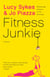 Fitness Junkie - A Novel