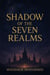 Shadow of the Seven Realms