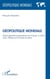 Géopolitique Mondiale - Théorie générale et géopolitique de la Russie, la Chine, l'Inde et du monde Musulman
