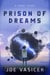Prison of Dreams - Vasicek Free Library, #6