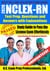 2020 NCLEX-RN Test Prep Questions and Answers with Explanations: Study Guide to Pass the License Exam Effortlessly - Exam Review for Registered Nurses