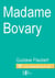 Madame Bovary - Roman de moeurs