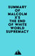 Summary of Malcolm X's The End of White World Supremacy
