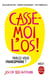 Casse-moi l'os!