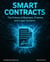 Smart Contracts  The Future of Business Finance & Law Enforcement