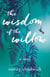 The Wisdom of the Willow - A Novel