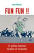 Fun Fun !! - 23 petites histoires insolites et insolentes