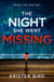 The Night She Went Missing - an absolutely gripping thriller about secrets and lies in a small town community