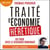 Traité d'économie hérétique - En finir avec le discours dominant