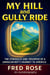 My Hill and Gully Ride: The Struggles and Triumphs of a Jamaican Boy's Journey to America