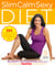 Slim Calm Sexy Diet - 365 Proven Food Strategies for Mind/Body Bliss