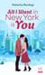 All I Want in New York is you - Comédie romantique et magie de Noël à New York