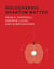Holographic Quantum Matter