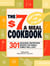 The $7 Meals Cookbook - 301 Delicious Dishes You Can Make for Seven Dollars or Less