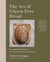 The Art of Gluten-Free Bread - Groundbreaking Recipes for Artisanal Breads and Pastries