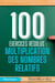 100 Exercices Résolus : Multiplication des Nombres Relatifs - 100 Exercices Résolus – Série de Pratique Mathématique, #2