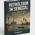 Senegal’s Oil: National Hope or Energy Mirage?