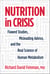 Nutrition in Crisis - Flawed Studies, Misleading Advice, and the Real Science of Human Metabolism