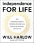 Independence for Life - The Complete Guide to Building Strength and Regaining Mobility Beyond 50