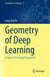 Geometry of Deep Learning - A Signal Processing Perspective
