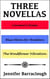 Three Novellas: Carmen's Roses, Blue Moon for Bombers, The Windflower Vibration