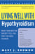 Living Well with Hypothyroidism, Revised Edition - What Your Doctor Doesn't Tell You...that