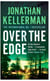 Over the Edge (Alex Delaware series, Book 3) - A compulsive psychological thriller