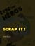 Scrap it ! - Être un héros - Des histoires de gars