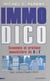Immo dico : économie et pratique immobilière de A à Z