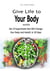 Give Life to Your Body with the 10 Superfoods that Will Change Your Body and Health in 30 Days