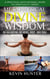 Metaphysical Divine Wisdom on Balancing the Mind, Body, and Soul - A Practical Motivational Guide to Spirituality Series, #4