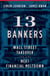 13 Bankers - The Wall Street Takeover and the Next Financial Meltdown