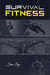Survival Fitness - Survival Fitness, #1