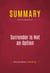 Summary: Surrender is Not an Option - Review and Analysis of Review and Analysis of John Bolton's Book