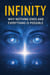 Infinity - Why Nothing Ends and Everything Is Possible - The Infinity Chronicles, #1