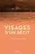 Visages d'un récit