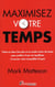 Maximisez votre temps