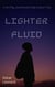 Lighter Fluid