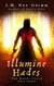Illumine Hades - The Hades Cycle, #7