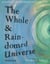 The Whole & Rain-domed Universe
