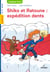 Shiko et Ratoune: Expédition Dents