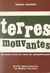 Terres mouvantes - Un maire rural au cœur du remembrement