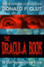 The Dracula Book: The Horror Phenomenon from Page to Screen - The Legendary Movie Monsters