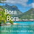 Bora Bora Travel tips and hacks