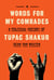 Words for My Comrades - A Political History of Tupac Shakur