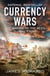 Currency Wars - The Making of the Next Global Crisis