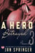 A Hero Betrayed - Pleasure Bound, #3