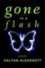 Gone in a Flash