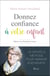 Donnez confiance à votre enfant