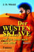Der Wüstensklave - Auf der Suche nach sich selbst
